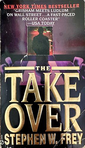 The Takeover by Stephen W