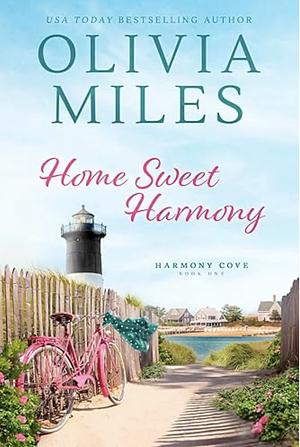 Home Sweet Harmony  by Olivia Miles