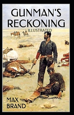 Gunman's Reckoning Illustrated by Max Brand