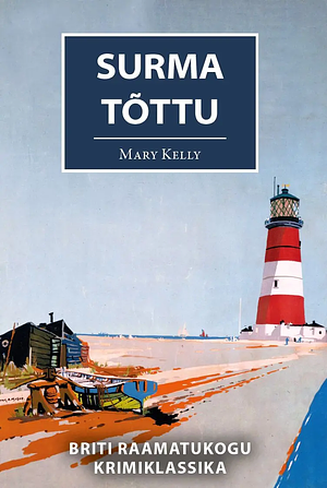 Surma tõttu by Mary Kelly