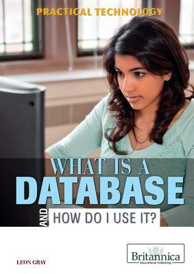 What Is a Database and How Do I Use It? by Matt Anniss