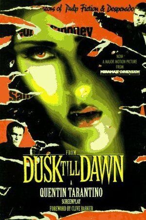 From Dusk Till Dawn: A Screenplay by Quentin Tarantino