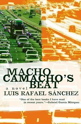 Macho Camacho's Beat by Luis Rafael Sánchez