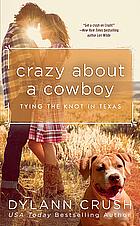 Crazy about a Cowboy by Dylann Crush