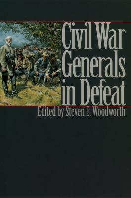 Civil War Generals in Defeat by 