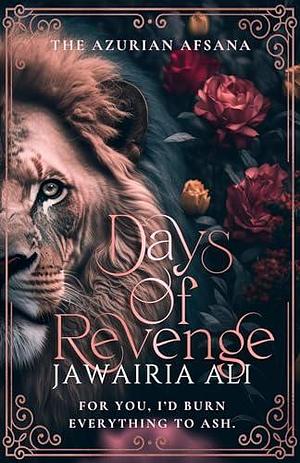 Days of Revenge | The Azurian Afsana: Book 1 | by Jawairia Ali, Jawairia Ali