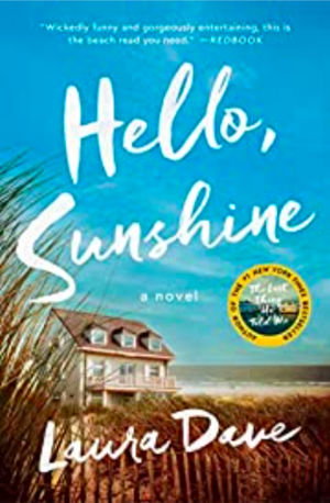 Hello, Sunshine by Laura Dave