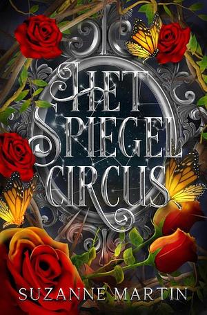 Het Spiegelcircus by Suzanne Martin