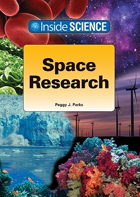 Space Research by Peggy J. Parks