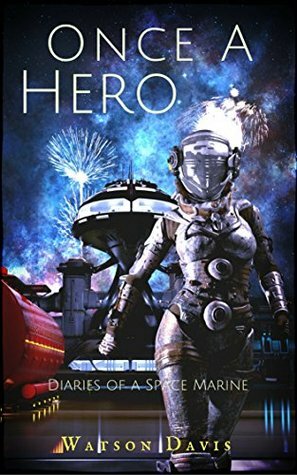 Once a Hero by Watson Davis