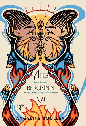 Ates Bekcisinin Kizi Ciltli by Angeline Boulley