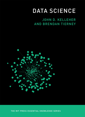 Data Science by John D. Kelleher, Brendan Tierney