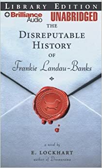 The disreputable History of Frankie Landau-Banks by E. Lockhart