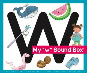 My 'w' Sound Box by Jane Belk Moncure