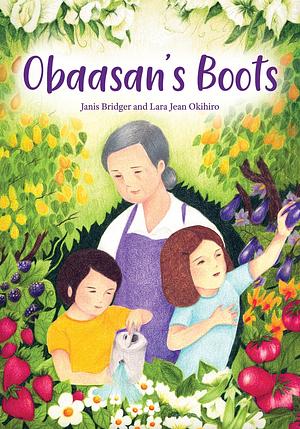 Obaasan's Boots by Lara Jean Okihiro, Janis Bridger