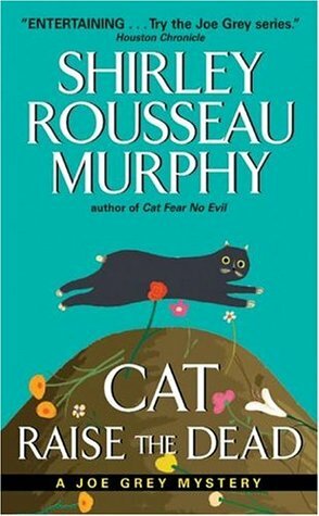 Cat Raise the Dead by Shirley Rousseau Murphy
