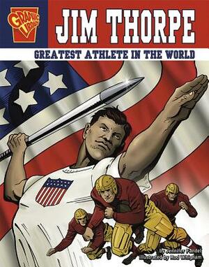Jim Thorpe: Greatest Athlete in the World by Jennifer Fandel