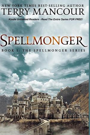 Spellmonger by Terry Mancour