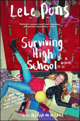 #Survivinghighschool: Do It for the Vine: A Novel by Lele Pons, Melissa de la Cruz