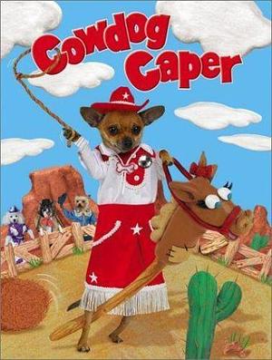 Cowdog Caper by Katina Z. Jones