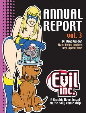 Evil Inc. Annual Report, Volume 3 by Brad Guigar
