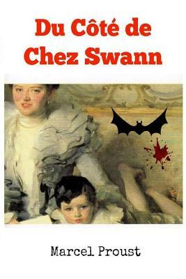 Du Côté de Chez Swann by Marcel Proust