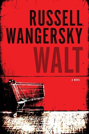 Walt by Russell Wangersky