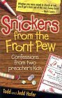 Snickers from the Front Pew by Jedd Hafer, Todd Hafer