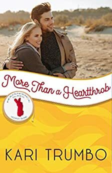 More Than a Heartthrob by Kari Trumbo