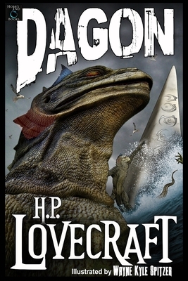 Dagon (Illustrated) by H.P. Lovecraft, Wayne Kyle Spitzer