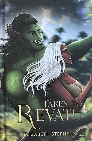 Taken to Revatu by Elizabeth Stephens