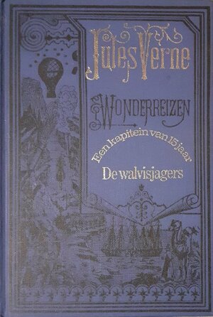 Een kapitein van 15 jaar: De walvisjagers by Jules Verne