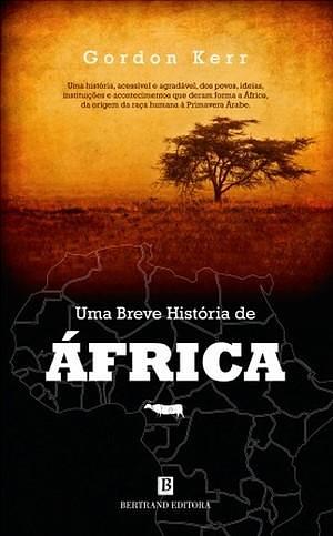 Uma Breve História de África by Gordon Kerr, Gordon Kerr