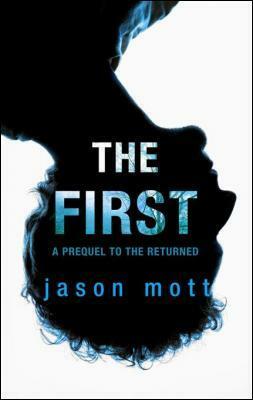 The First by Jason Mott
