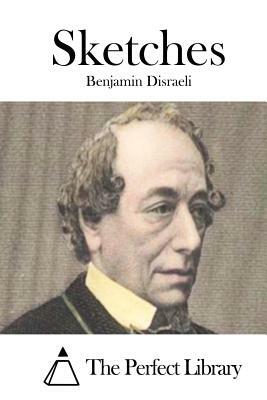 Sketches by Benjamin Disraeli