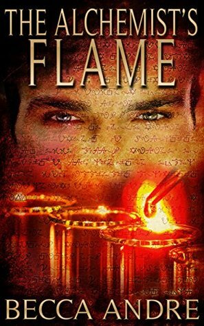 The Alchemist's Flame by Becca Andre