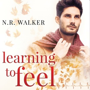 Learning to Feel by N.R. Walker