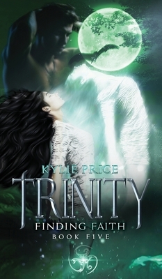 Trinity - Finding Faith by Kylie Price