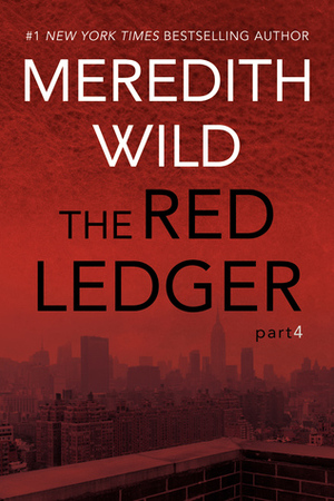 The Red Ledger: Part 4 by Meredith Wild