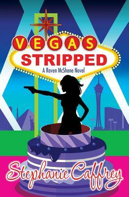 Vegas Stripped by Stephanie Caffrey