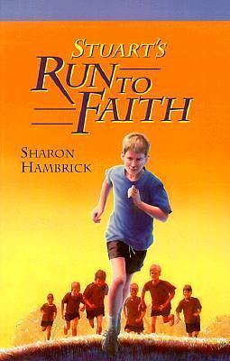 Stuart's Run to Faith by Sharon Hambrick, Sharon Hambrick