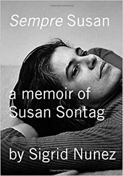 Sempre Susan. Wspomnienia o Susan Sontag by Sigrid Nunez