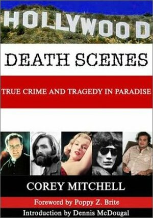 Hollywood Death Scenes by Corey Mitchell