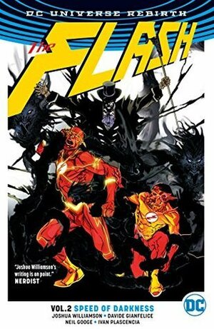 The Flash, Vol. 2: Speed of Darkness by Chris Sotomayor, Joshua Williamson, Felipe Watanabe, Jorge Corona, Ivan Plascencia, Oclair Albert, Steve Wands