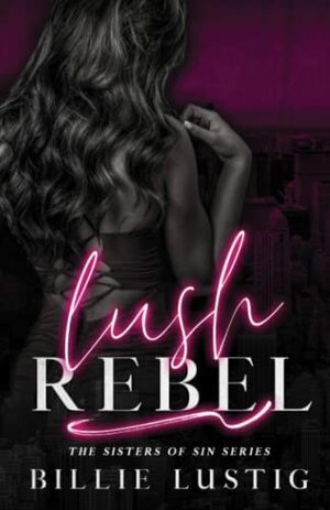 Lush Rebel by Billie Lustig