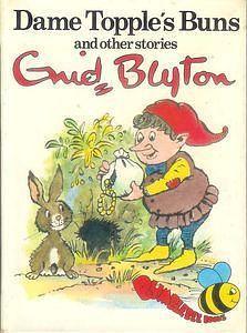 Dame Topple's Buns and Other Stories by Enid Blyton, Enid Blyton