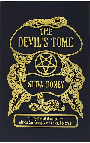 The Devil's Tome: A Book of Modern Satanic Ritual by Shiva Honey