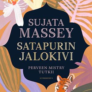 Satapurin jalokivi by Sujata Massey