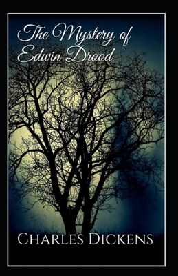 The Mystery of Edwin Drood Illustrated by Charles Dickens