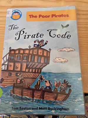 The Pirate Code by Matthew Buckingham, Tom Eastonn